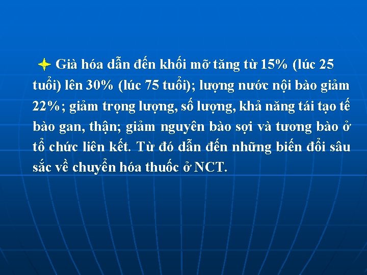  Già hóa dẫn đến khối mỡ tăng từ 15% (lúc 25 tuổi) lên