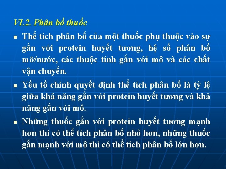 VI. 2. Phân bố thuốc n n n Thể tích phân bố của một