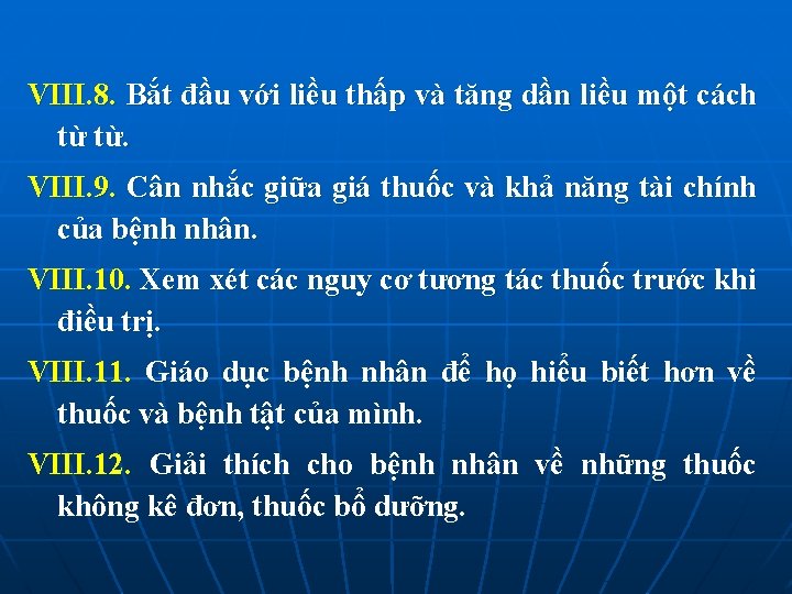 VIII. 8. Bắt đầu với liều thấp và tăng dần liều một cách từ