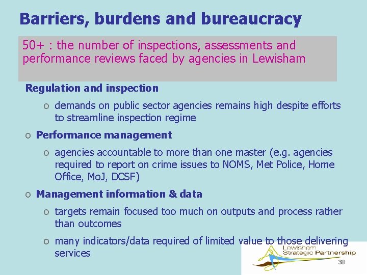 Barriers, burdens and bureaucracy 50+ : the number of inspections, assessments and performance reviews