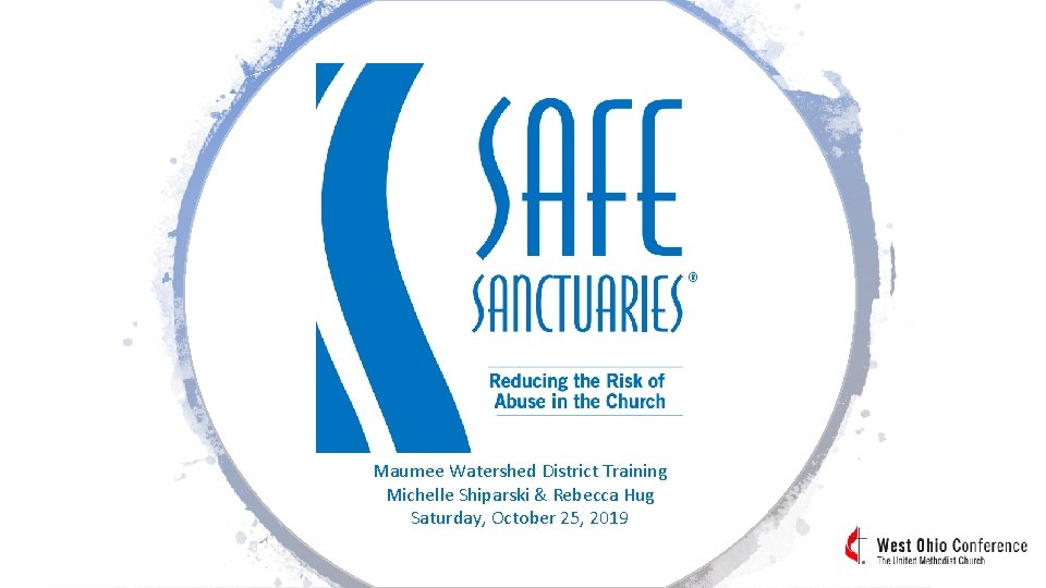 Maumee Watershed District Training Michelle Shiparski & Rebecca Hug Saturday, October 25, 2019 