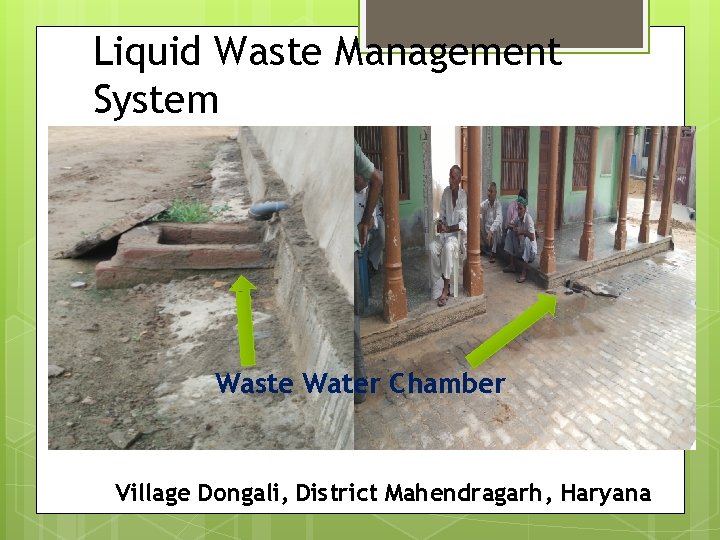 Liquid Waste Management System Waste Water Chamber Village Dongali, District Mahendragarh, Haryana 