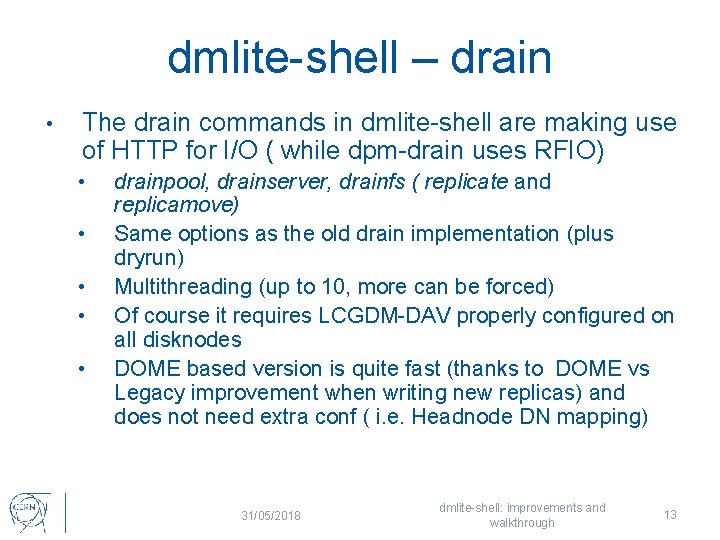 dmlite-shell – drain • The drain commands in dmlite-shell are making use of HTTP