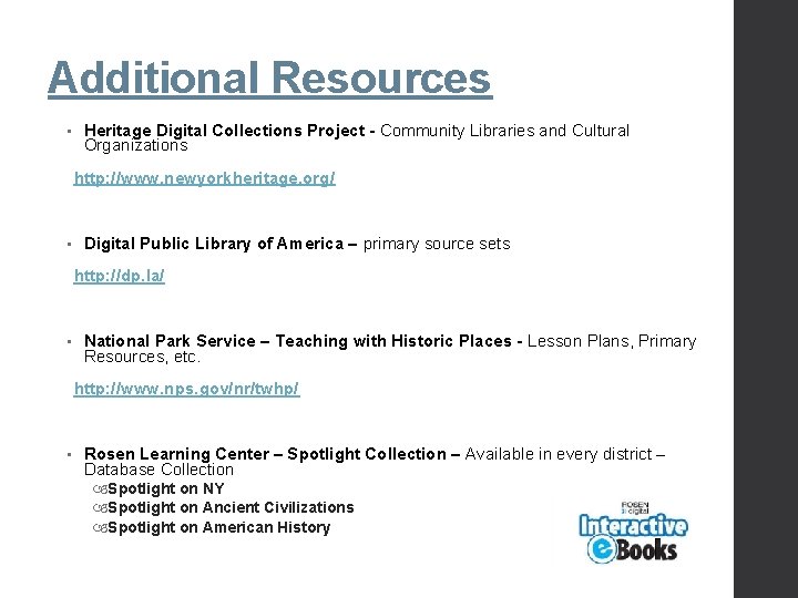 Additional Resources • Heritage Digital Collections Project - Community Libraries and Cultural Organizations http: