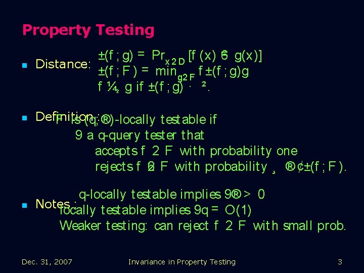 Property Testing n n 6 g(x)] ±(f ; g) = Pr x 2 D