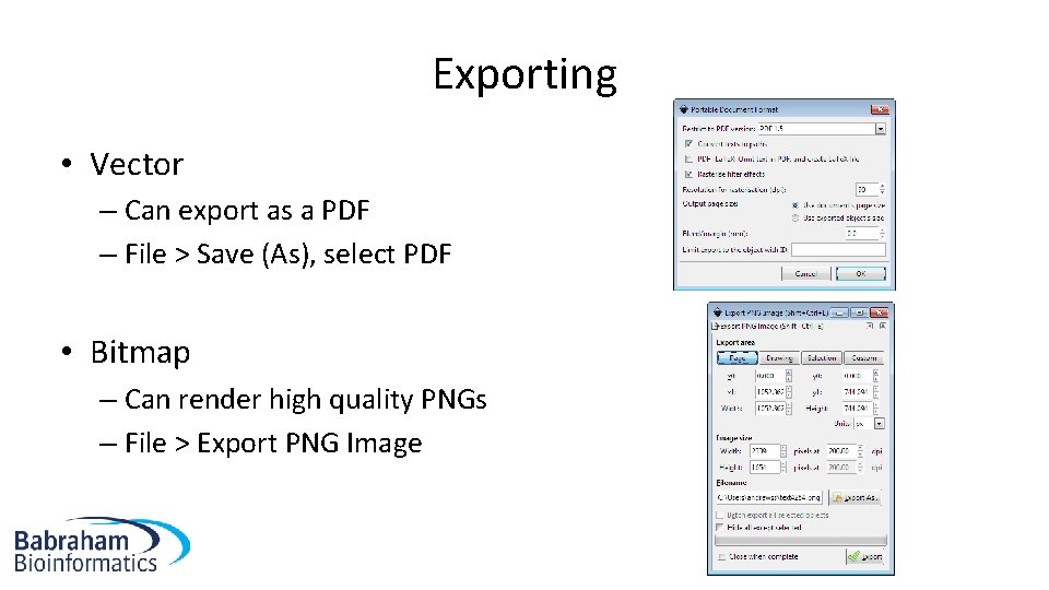 Exporting • Vector – Can export as a PDF – File > Save (As),