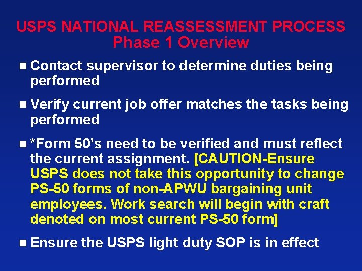 USPS NATIONAL REASSESSMENT PROCESS Phase 1 Overview n Contact supervisor to determine duties being