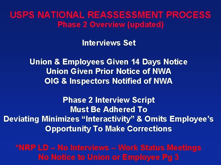 USPS NATIONAL REASSESSMENT PROCESS Phase 2 Overview (updated) Interviews Set Union & Employees Given