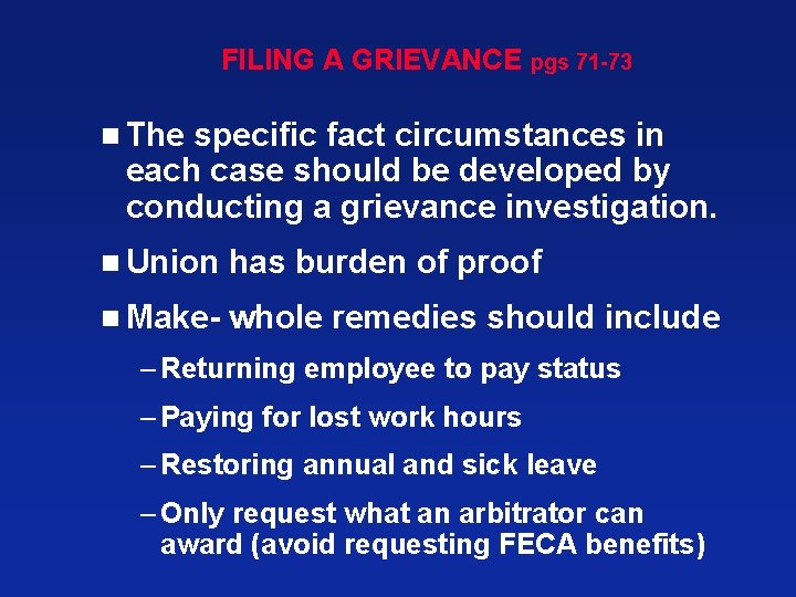 FILING A GRIEVANCE pgs 71 -73 n The specific fact circumstances in each case