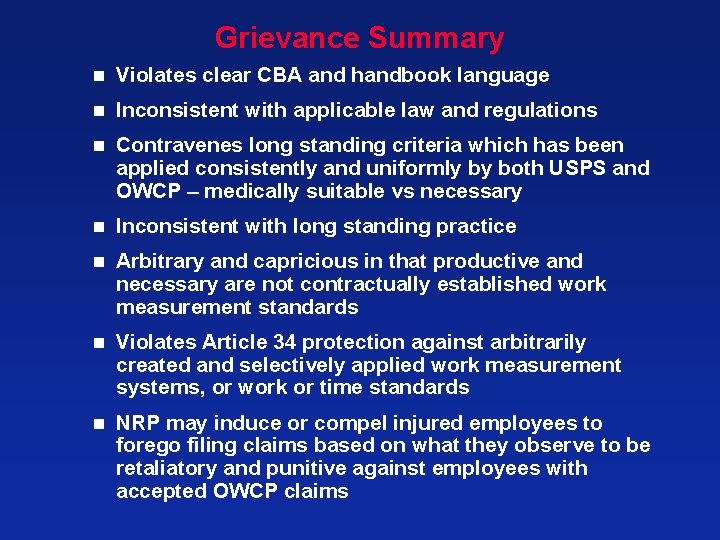 Grievance Summary n Violates clear CBA and handbook language n Inconsistent with applicable law