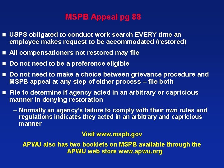 MSPB Appeal pg 88 n USPS obligated to conduct work search EVERY time an