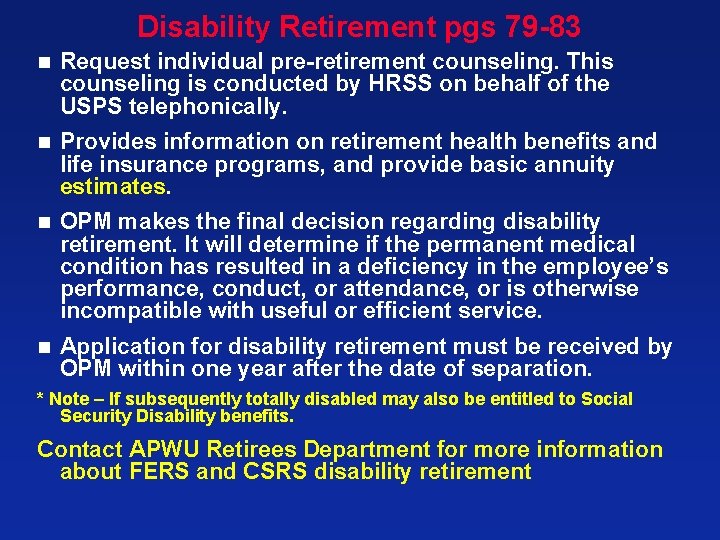 Disability Retirement pgs 79 -83 n Request individual pre-retirement counseling. This counseling is conducted