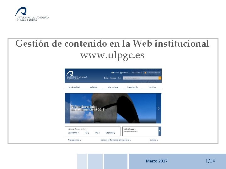 Web institucional – Gestión de contenido Introducción Gestión de contenido en la Web institucional