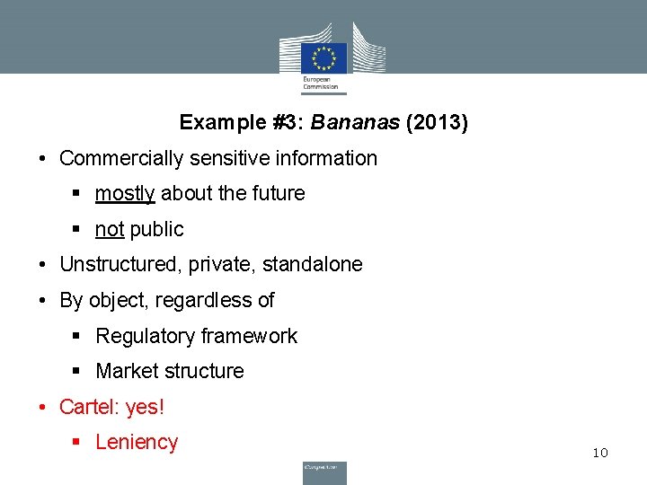 Example #3: Bananas (2013) • Commercially sensitive information § mostly about the future § Example #3: Bananas (2013) • Commercially sensitive information § mostly about the future §