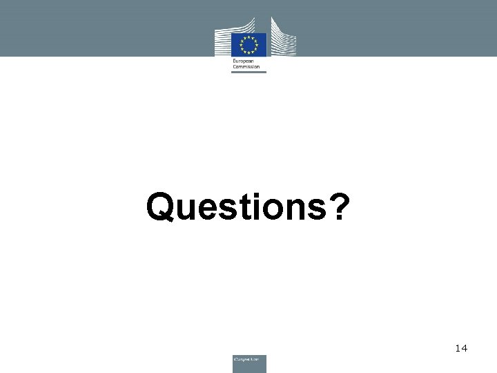 Questions? 14 Questions? 14
