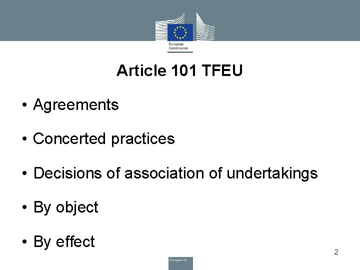 Article 101 TFEU • Agreements • Concerted practices • Decisions of association of undertakings Article 101 TFEU • Agreements • Concerted practices • Decisions of association of undertakings