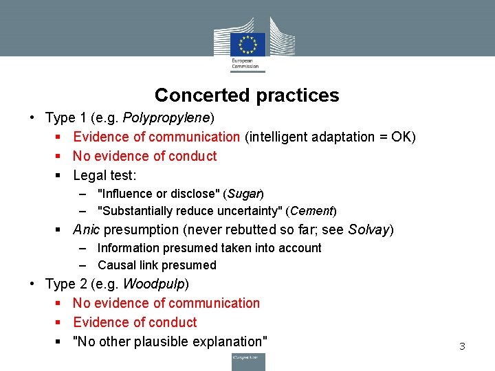 Concerted practices • Type 1 (e. g. Polypropylene) § Evidence of communication (intelligent adaptation Concerted practices • Type 1 (e. g. Polypropylene) § Evidence of communication (intelligent adaptation