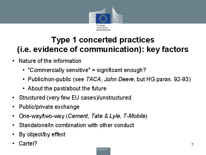 Type 1 concerted practices (i. e. evidence of communication): key factors • Nature of Type 1 concerted practices (i. e. evidence of communication): key factors • Nature of