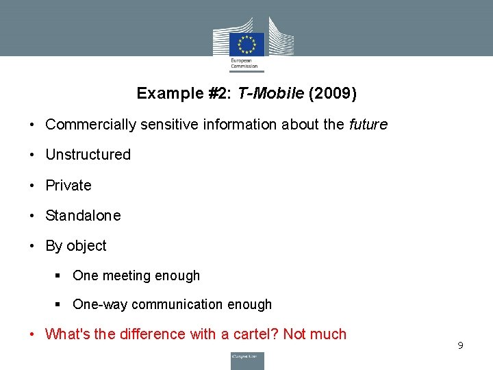 Example #2: T-Mobile (2009) • Commercially sensitive information about the future • Unstructured • Example #2: T-Mobile (2009) • Commercially sensitive information about the future • Unstructured •