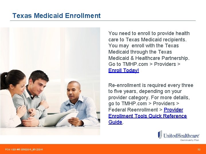 Texas Medicaid Enrollment You need to enroll to provide health care to Texas Medicaid