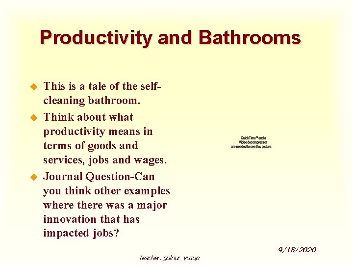 Productivity and Bathrooms u u u This is a tale of the selfcleaning bathroom.