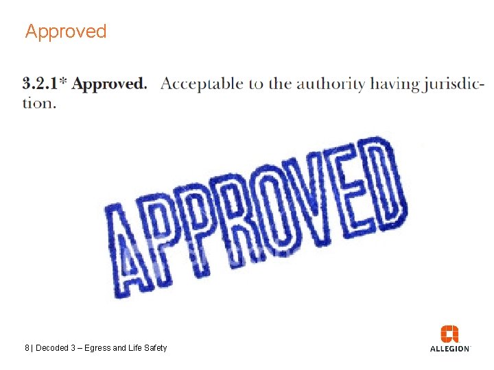 Approved 8 | Decoded 3 – Egress and Life Safety 