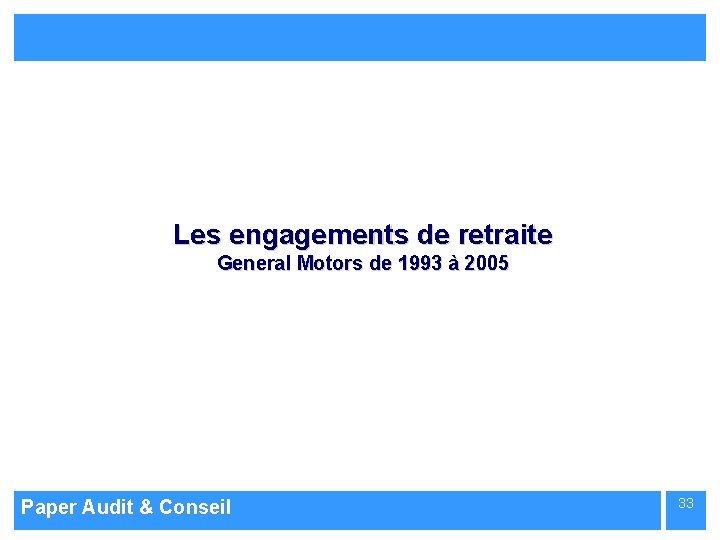 Les engagements de retraite General Motors de 1993 à 2005 Paper Audit & Conseil