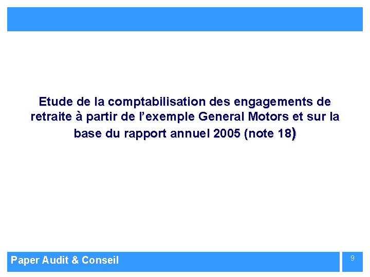 Etude de la comptabilisation des engagements de retraite à partir de l’exemple General Motors