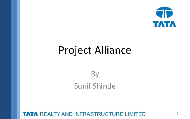 Project Alliance By Sunil Shinde 1 