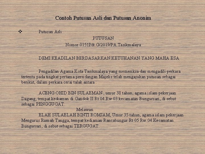 Contoh Putusan Asli dan Putusan Anonim v Putusan Asli PUTUSAN Nomor 0151 Pdt. G/2019/PA.