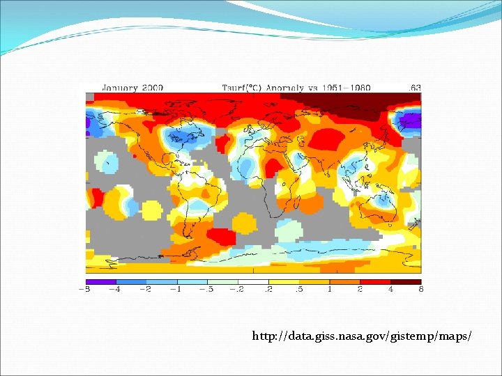 http: //data. giss. nasa. gov/gistemp/maps/ 