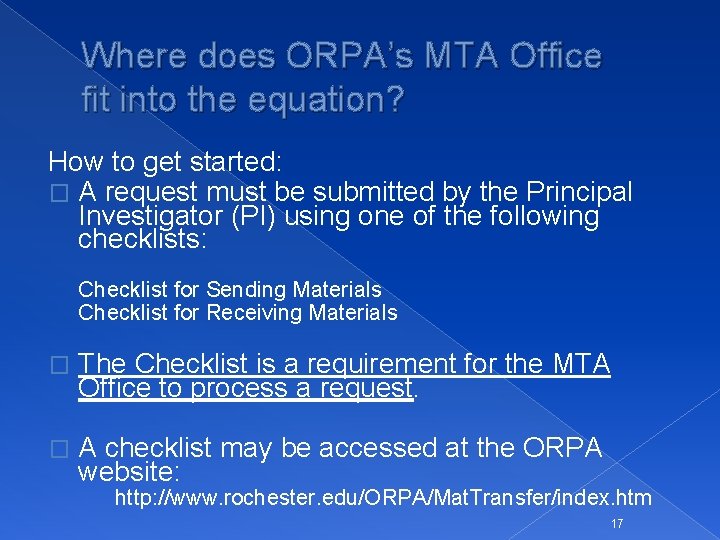 Where does ORPA’s MTA Office fit into the equation? How to get started: �