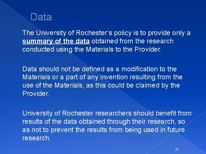 Data The University of Rochester’s policy is to provide only a summary of the