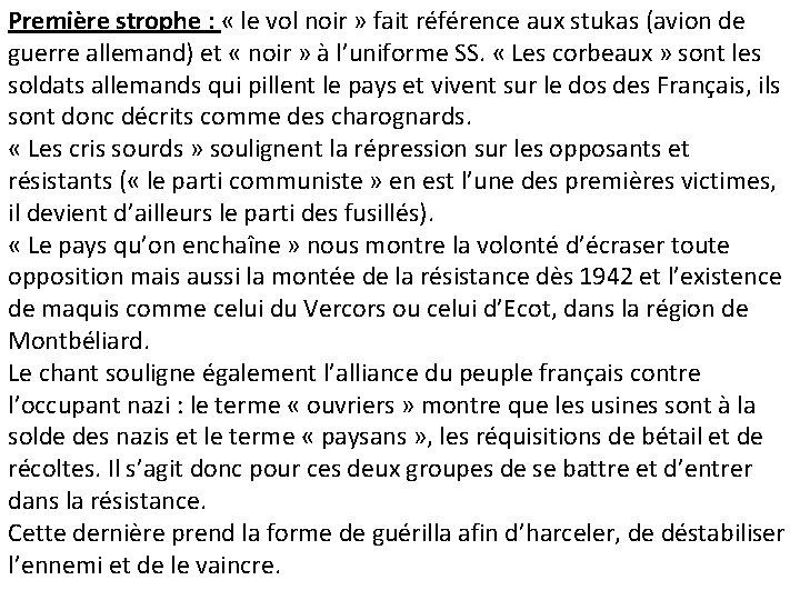 Première strophe : « le vol noir » fait référence aux stukas (avion de