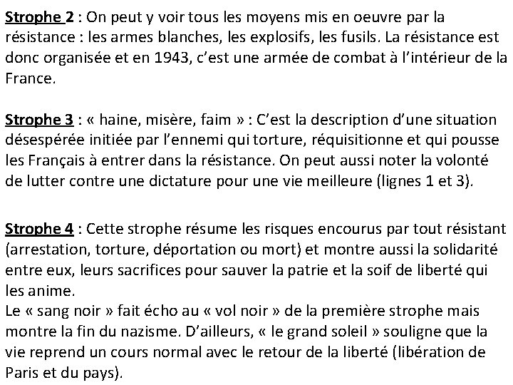 Strophe 2 : On peut y voir tous les moyens mis en oeuvre par