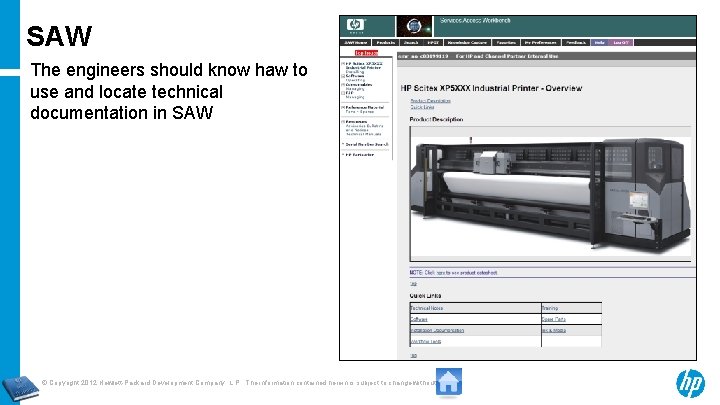 SAW The engineers should know haw to use and locate technical documentation in SAW