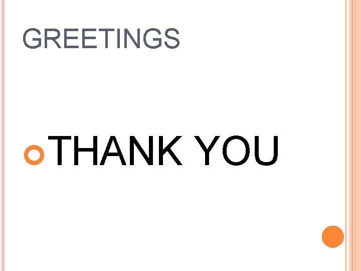 GREETINGS THANK YOU 