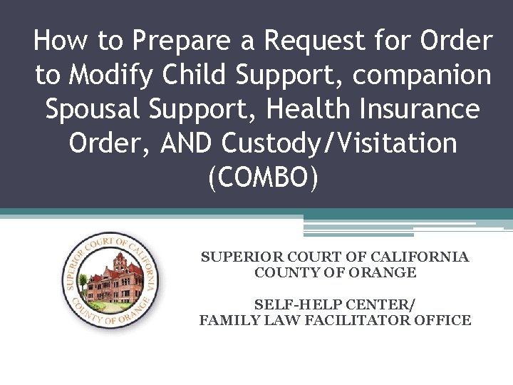 How to Prepare a Request for Order to Modify Child Support, companion Spousal Support,