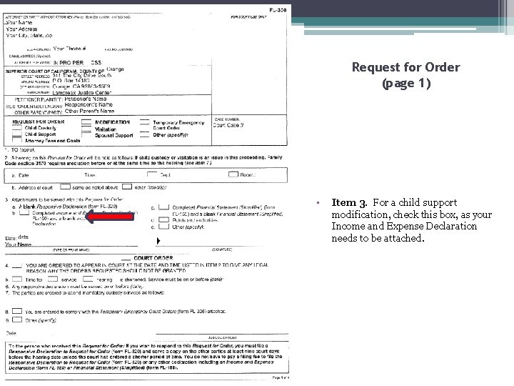 Request for Order (page 1) • Item 3. For a child support modification, check