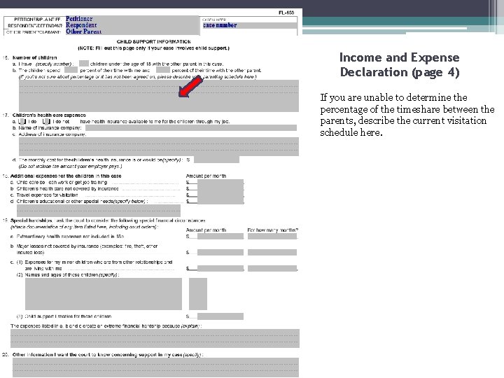 Income and Expense Declaration (page 4) If you are unable to determine the percentage