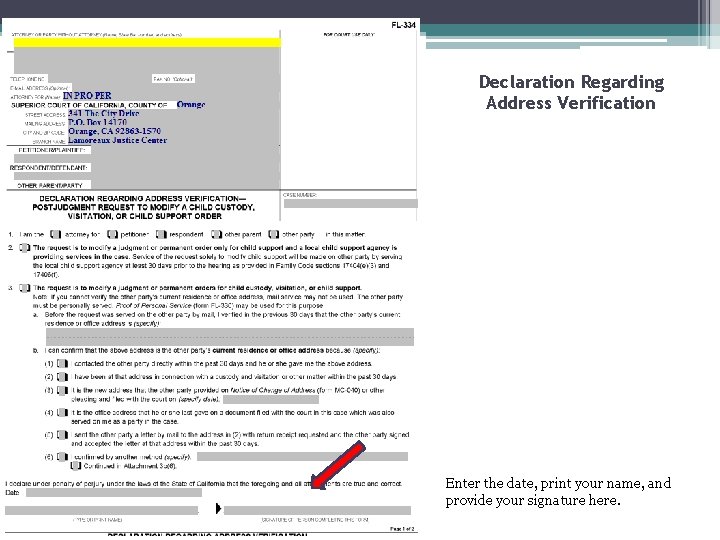 Declaration Regarding Address Verification Enter the date, print your name, and provide your signature