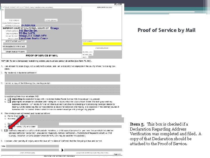 Proof of Service by Mail Item 5. This box is checked if a Declaration