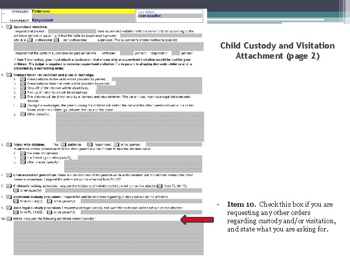 Child Custody and Visitation Attachment (page 2) • Item 10. Check this box if