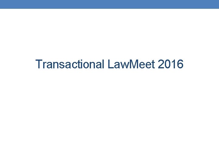Transactional Law. Meet 2016 