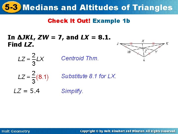 5 -3 Medians and Altitudes of Triangles Check It Out! Example 1 b In