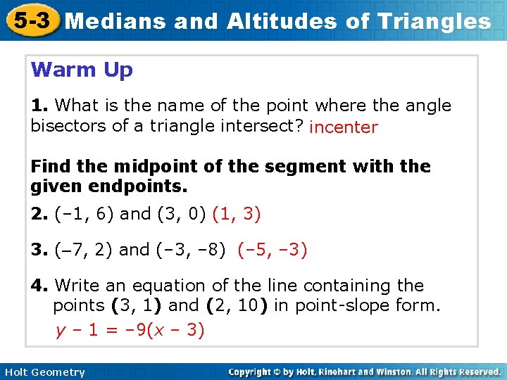 5 -3 Medians and Altitudes of Triangles Warm Up 1. What is the name