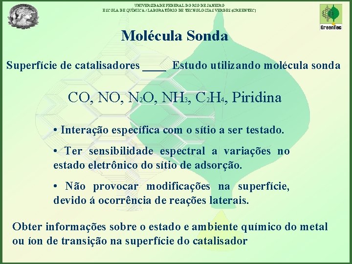 UNIVERSIDADE FEDERAL DO RIO DE JANEIRO ESCOLA DE QUÍMICA / LABORATÓRIO DE TECNOLOGIAS VERDES