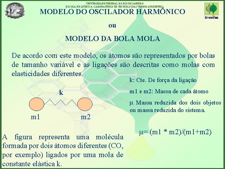 UNIVERSIDADE FEDERAL DO RIO DE JANEIRO ESCOLA DE QUÍMICA / LABORATÓRIO DE TECNOLOGIAS VERDES