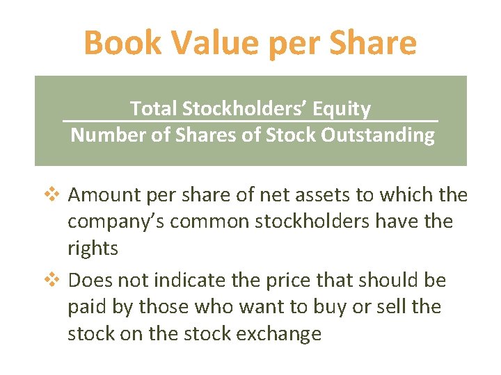 Book Value per Share Total Stockholders’ Equity Number of Shares of Stock Outstanding v