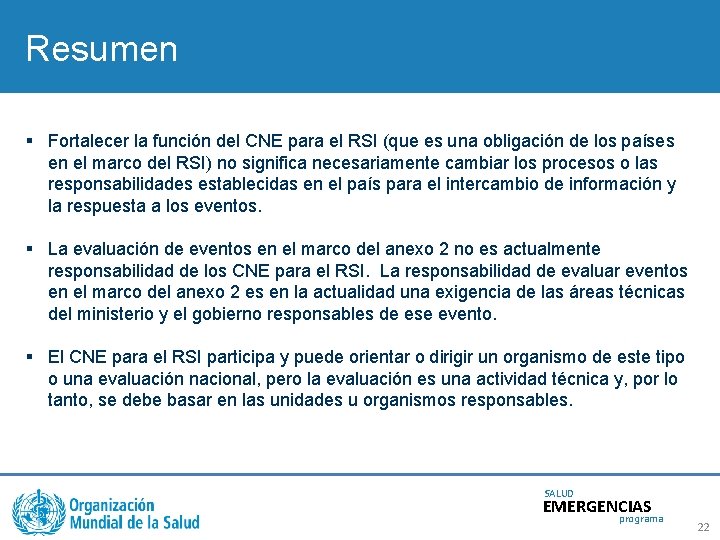 Resumen § Fortalecer la función del CNE para el RSI (que es una obligación